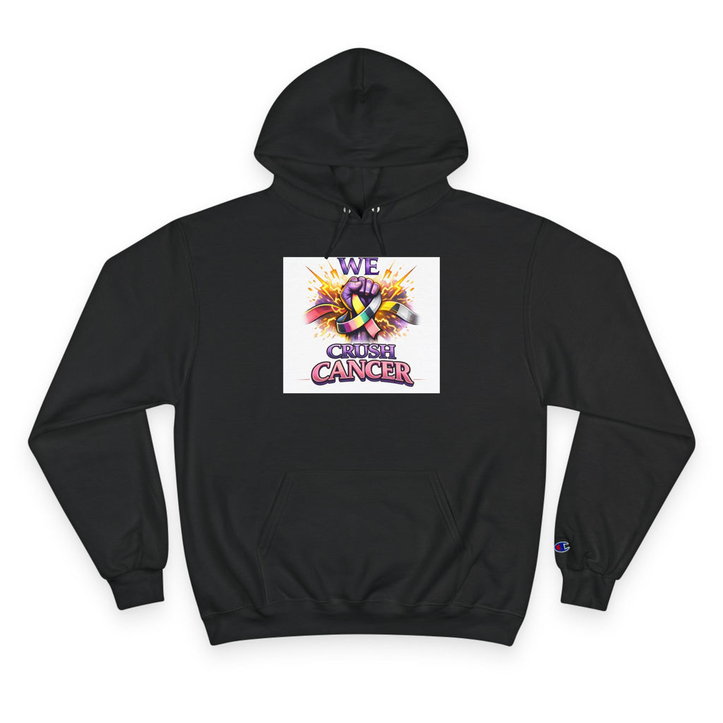 Champion Hoodie — “We Champion Cancer” Supportive Awareness Pullover